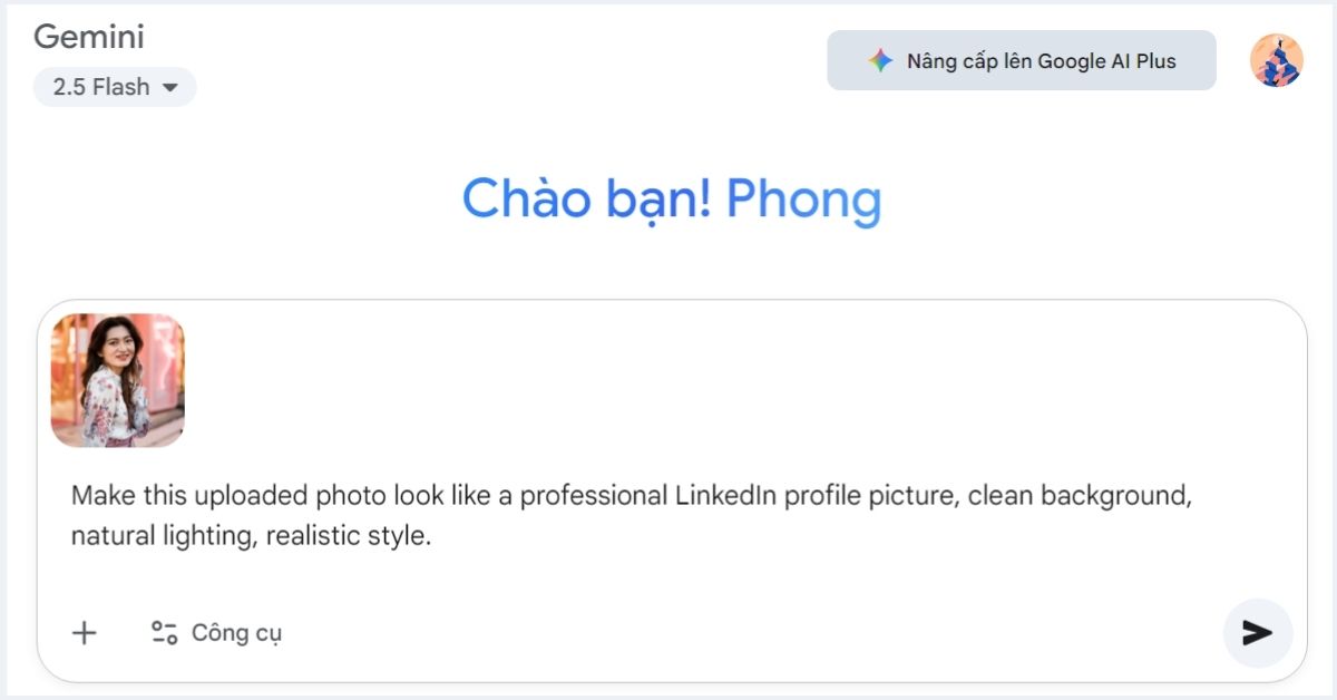 Tải ảnh gốc lên Gemini để chỉnh sửa thành avatar